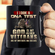 I Took A DNA Test God Is My Father Veterans Are My Brothers and Sisters Black Mug