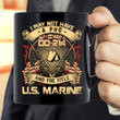 Marines Veteran Mug I May Not Have A PhD But I Do Have A DD-214 And The Title U.S. Marine Mug