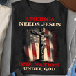 Veteran Shirt, America Needs Jesus, One Nation Under God T-Shirt KM2606 - ATMTEE