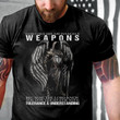 God Gave His Archangels Weapons Because The Lord Knew You Don't Fight Evil T-Shirt - ATMTEE