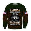 Veteran Sweatshirt, Veteran Don't Thank Me Thank My Brothers 3D All Over Printed Sweatshirts - ATMTEE