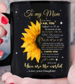 Personalized Mom Mug, Gift For Mom, Mother's Day Gift, To My Mom You Are The World Sunflowers Mug - ATMTEE