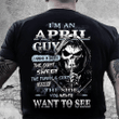 I Am An April Guy I Have 3 Sides The Quiet & Sweet, You Never Want To See T-Shirt - ATMTEE
