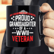Proud Granddaughter Of A WWII Veteran Military Mug - ATMTEE