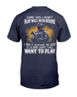 What They Want To Play T-Shirt - ATMTEE