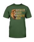 Husband Daddy Protector Hero T-Shirt - ATMTEE