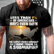Less Than 1% Of Americans Have Ever Seen The Sunset From A Warship T-Shirt - ATMTEE