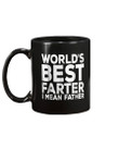 World's Best Farter I Mean Father Mug Fathers Day Mug - ATMTEE