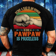Being A Dad Is An Honor Being A Pawpaw Is Priceless T-Shirt - ATMTEE