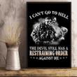 I Can't Go To Hell The Devil Still Has A Restraining Order Against Me 24x36 Poster - ATMTEE