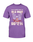 Never Underestimate An Old Man Who Has A DD-214 ATM-USVET62 T-Shirt - ATMTEE