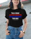 Trump Girl Shirt This Is What Happens When You Order A President Thru Mail Ladies T-Shirt KM1304