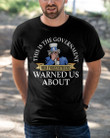 This Is The Government Our Forefathers Us About T-Shirt KM1404