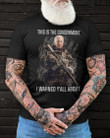 Joe Biden Shirt, This Is The Government - I Warned Y'all About, Anti Biden T-Shirt KM1804