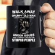 Walk Away I Am A Grumpy Old Man I Have Anger Issues Black Mug