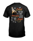 Dad Shirt, For My Dad In Heaven, My Dad Was So Amazing T-Shirt