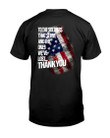 Veteran Shirt, Thank You To The Soldier That Serve And The Ones We've Lost T-Shirt