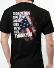 Veteran Shirt, Thank You To The Soldier That Serve And The Ones We've Lost T-Shirt