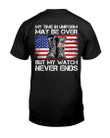 My Time In Uniform My Be Over But My Watch Never Ends Combat Boots T-Shirt