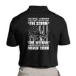 Veteran Polo Shirt Father's Day Shirt The Devil Whispers You Can't Withstand The Storm The Veteran Polo Shirt