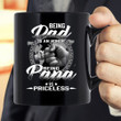 Being Dad Is An Honor Being Papa Is Priceless Father's Day Gift For Dad Granpa Mug