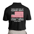 Those Who Give Up Essential Liberty For A Little Safety Deserve Polo Shirt