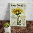 To My Daughter When Life Gets Hard And You Feel All Alone Remember Sunflower Canvas - ATMTEE