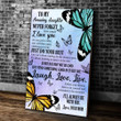To My Amazing Daughter Never Forget How Much I Love You, I Will Always Be With You Butterfly Canvas - ATMTEE