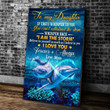 To My Daughter If They Whisper To You You Can't Withstand The Storm Dolphin Ocean Canvas - ATMTEE