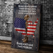 Veteran Canvas Some People Spend Their Whole Lives Wondering If They Made A Difference Matte Canvas Wall Art Decor Canvas