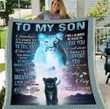 Personalized To My Son I Will Always Be There To Love You Fleece Blanket - ATMTEE