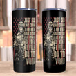 Veteran Tumbler, Gifts For Veteran, Just So We Are Clear I Am Not Afraid Of You Skinny Tumbler - ATMTEE