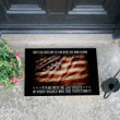 Veteran Doormat, Welcome Rug, Our Flag Does Not Fly Because The Wind Blows Every Soldier Door Mats - ATMTEE
