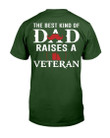The Best Kind Of Dad Raises A Veteran T-Shirt - ATMTEE