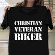 Christian Veteran Biker T-Shirt Proud Veteran US Army T-Shirt Gifts For Army Soldiers