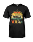 Female Veteran Shirt One Of A Kind Limited Edition Vintage Veteran T-Shirt Day