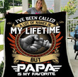 Veteran Blanket, Father's Day Gift For Grandpa, Dad I've Been Called A Lot Of Names In My Life Time Fleece Blanket - ATMTEE