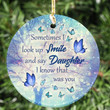 Daughter I Know That Was You YC0611774CL Ornaments, 2D Flat Ornament