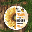 Faith Bigger Than Fear Sunflower YC0611740CL Ornaments