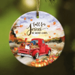 Jesus Red Truck With Chickens Fall For Jesus He Never Leaves YC0611728CL Ornaments