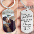 Drive Safe I Need You Here Custom Couple 2D Keychain, Valentine Gifts For Him, Anniversary Gifts