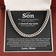 To My Son Stainless Steel Cuban Chain Necklace Mother To Son Gifts Gifts for Son Birthday Unique Gifts for Son From Mother - 1