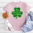 St Patrick's Day Shirts, Funny St Patricks Day Shirts, Kiss Me And Tell Me I'm Irish 2ST-07 T-Shirt