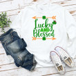 St Patrick's Day Shirts, Shamrock Shirt, Lucky And Blessed Shirt 1ST-100 T-Shirt