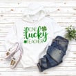 St Patrick's Day Shirts, Lucky Shirt, Shamrock Teacher Shirt, One Lucky Teacher 1ST-89 T-Shirt