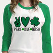 St Patrick's Day Shirts, Shamrock Shirt, Peace Love Irish 1ST-61 3/4 Sleeve Raglan