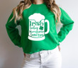 St Patrick's Day Shirts, Drinking Shamrock Beer, Irish Today Hungover Tomorrow 1STW 30 Sweatshirt
