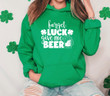 St Patrick's Day Shirts, Shamrock Shirt, Forget Luck Give Me Beer 1STW 46 Sweatshirt
