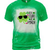 St Patrick's Day Shirts, Cute Shamrock Shirt, Pinch Proof 1ST-70 Bleach Shirt