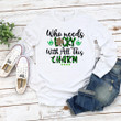St Patrick's Day Shirts, Irish Shirt, Who Needs Luck When You're This Charm 3ST-78 T-Shirt